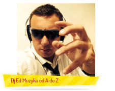 DJ Ed - Muzyka od A do Z